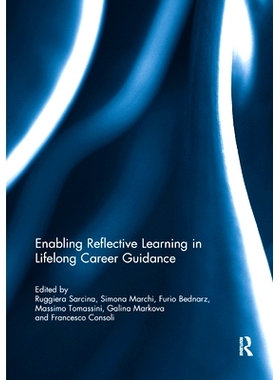 预订 Enabling Reflective Learning in Lifelong Career Guidance: 9781138383326