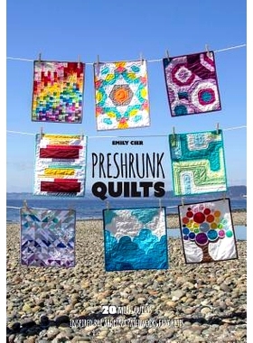 预订 Preshrunk Quilts: 20 mini quilts inspired by Carolina Patchworks favorites: 9781533103437