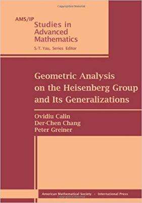 【预售】Geometric Analysis on the Heisenberg Group and Its Generalizations