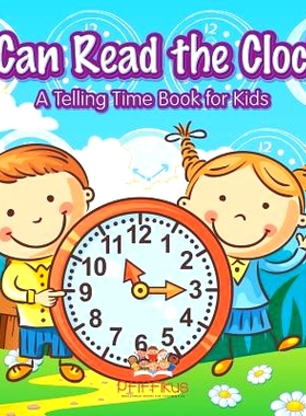 预订 I Can Read the Clock A Telling Time Book for Kids: 9781683776611