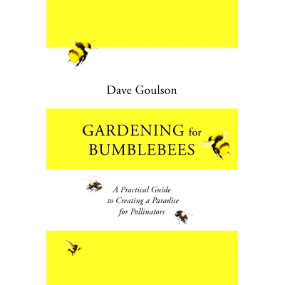 预订 Gardening for Bumblebees: A Practical Guide to Creating a Paradise for Pollinators: 9781529110289