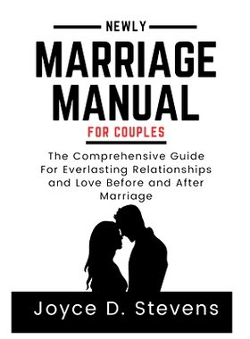 预订 Newly Marriage Manual For Couples: The Comprehensive Guide for Everlasting Relationships and Love Before and After