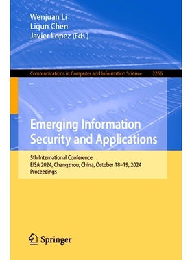 预订 Emerging Information Security and Applications: 5th International Conference, EISA 2024, Changzhou, China, October