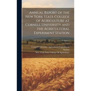 预订 Annual Report of the New York State College of Agriculture at Cornell University and the Agricultural Experiment St
