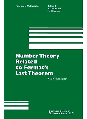 预订 Number Theory Related to Fermat’s Last Theorem: Proceedings of the conference sponsored by the Vaughn Foundation