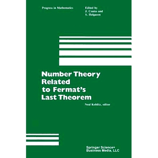 预订 Number Theory Related to Fermat’s Last Theorem: Proceedings of the conference sponsored by the Vaughn Foundation