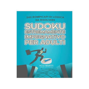 [预订]Sudoku estremamente impegnativo per adulti - 242 rompicapi di logica da risolvere 9781541946309