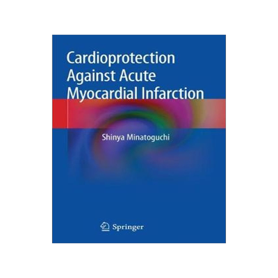 预订 Cardioprotection Against Acute Myocardial Infarction