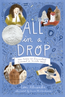 【预订】All in a Drop: How Antony Van Leeuwenhoek Discovered an Invisible World