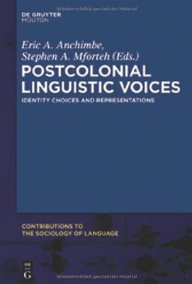 【预订】Postcolonial Linguistic Voices 9783110260663