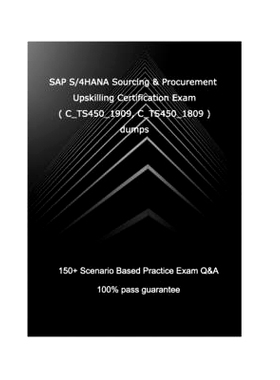 预订 SAP S/4HANA Sourcing and Procurement Upskilling Certification Exam ( C_TS450_1909, C_TS450_1809 ): SAP S/4HANA Sour