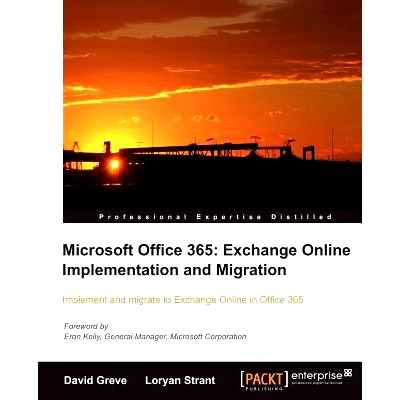 预订 Microsoft Office 365: Exchange Online Implementation and Migration Microsoft Office 365: Exchange Online Implementa