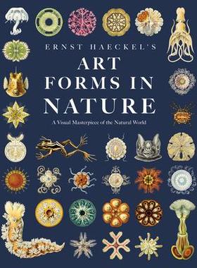 [预订]Ernst Haeckel’s Art Forms in Nature: A Visual Masterpiece of the Natural World 9781528773133