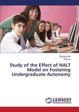 [预订]Study of the Effect of Nalt Model on Fostering Undergraduate Autonomy 9783659592669