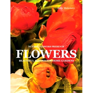 预订 Flowers: Beautiful Blooms for Home Gardens: 9798823004268