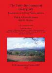 [预订]The Taíno Settlement at Guayguata 9781407310053