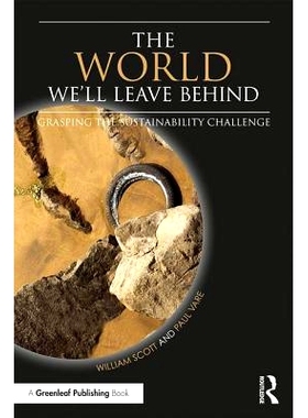 预订 The World We’ll Leave Behind: Grasping the Sustainability Challenge 我们身后的世界：掌握可持续发展挑战: 9781783537