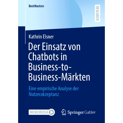 预订 Der Einsatz Von Chatbots in Business-To-Business-Märkten: Eine Empirische Analyse Der Nutzerakzeptanz: 97836584322