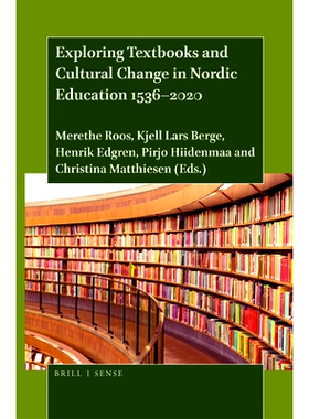 预订 Exploring Textbooks and Cultural Change in Nordic Education 1536–2020 探索1536-2020年北欧教育中的*和文化变化: 9789
