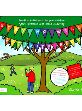 预订 Staying Well Activity Book: Practical Activities to Support Children Aged 7-12 whose Best Friend is Leaving 保持健