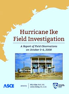 预订 Hurricane Ike Field Investigations: A Report of Field Operations from October 3-6, 2008: 9780784411209