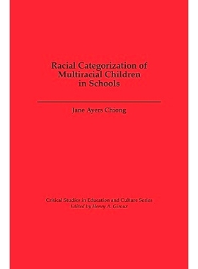 预订 Racial Categorization of Multiracial Children in Schools: 9780897894999