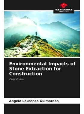 预订 Environmental Impacts of Stone Extraction for Construction: 9786207303755