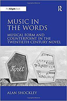 【预售】Music in the Words: Musical Form and Counterpoint in the Twentieth-Century Novel