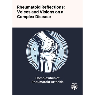 预订 Rheumatoid Reflections: Voices and Visions on a Complex Disease