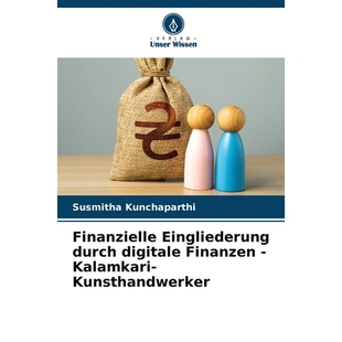 预订 Finanzielle Eingliederung durch digitale Finanzen - Kalamkari-Kunsthandwerker: DE: 9786209326400