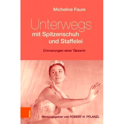 预订 Unterwegs mit Spitzenschuh und Staffelei: Erinnerungen einer Tänzerin 带着足尖鞋和画架旅行：一位舞蹈家的回忆: 9783