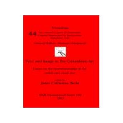 [预订]Text and Image in Pre-Columbian Art 9780860542308