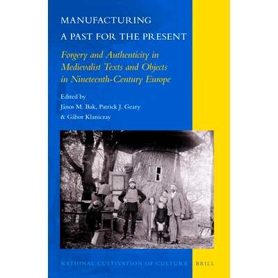 Forgery and Authenticity in Medievalist