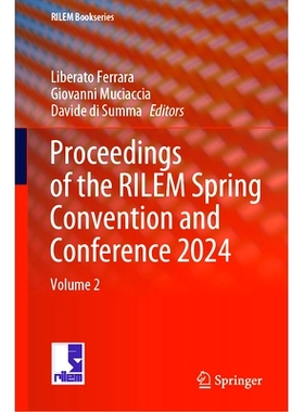 预订 Proceedings of the RILEM Spring Convention and Conference 2024: Volume 2 国际材料与结构研究实验联合会春季会议 2024