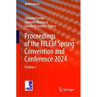 the 会议 国际材料与结构研究实验联合会春季 Conference Proceedings 2024 Spring RILEM 预订 Convention Volume and