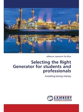 预订 Selecting the Right Generator for students and professionals: Avoiding losing money: 9786139579853