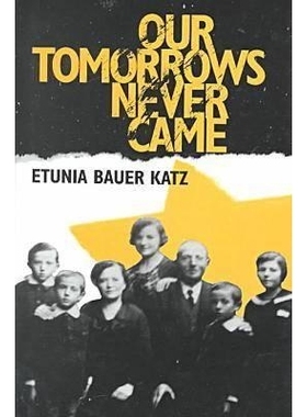 预订 Our Tomorrows Never Came: 9780823220311