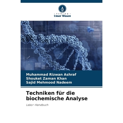 预订 Techniken für die biochemische Analyse: Labor-Handbuch. DE: 9786209087103