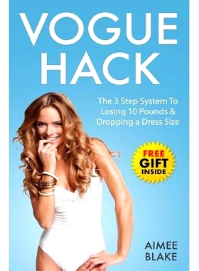 预订 Vogue Hack - 3 Step Intermittent Fasting For Women To Lose Up To 10 Pounds In 10: Achieve Rapid Fat Loss & Drop a D