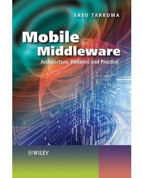 【预订】Mobile Middleware - Architecture, Patterns and Practice