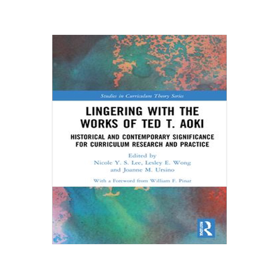 [预订]Lingering with the Works of Ted T. Aoki 9780367479084