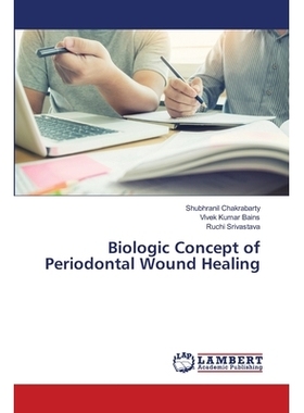 预订 Biologic Concept of Periodontal Wound Healing: 9786203305654