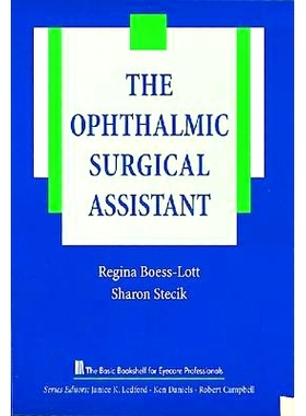 预订 The Ophthalmic Surgical Assistant 眼科手术助理: 9781556424038