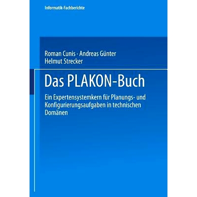 预订 Das PLAKON-Buch: Ein Expertensystemkern für Planungs- und Konfigurierungsaufgaben in technischen Domänen: 9783540