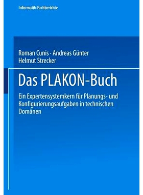 预订 Das PLAKON-Buch: Ein Expertensystemkern für Planungs- und Konfigurierungsaufgaben in technischen Domänen: 9783540