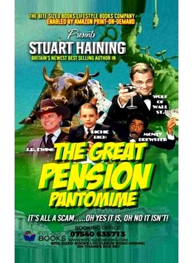 预订 The Great Pension Pantomime: It’s All a Scam - Oh Yes it Is - Oh No It Isn’t: 9781074954819