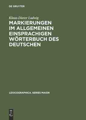 【预订】Markierungen im allgemeinen einsprachigen Wörterbuch des Deutschen 9783484309388