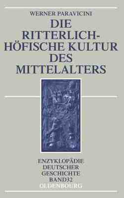 【预订】Die ritterlich-höfische Kultur des Mittelalters 9783486704167