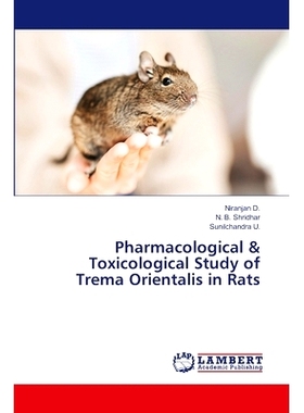预订 Pharmacological & Toxicological Study of Trema Orientalis in Rats: 9786207474264