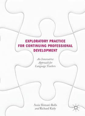 【预订】Exploratory Practice for Continuing Professional Development:An Innovative Approach for Language Teachers